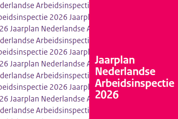 Jaarplan 2026 Nederlandse Arbeidsinspectie gepubliceerd